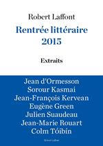 Rentrée littéraire 2015 - LAFFONT - Extraits gratuits