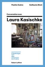 Conversation avec Laura Kasischke