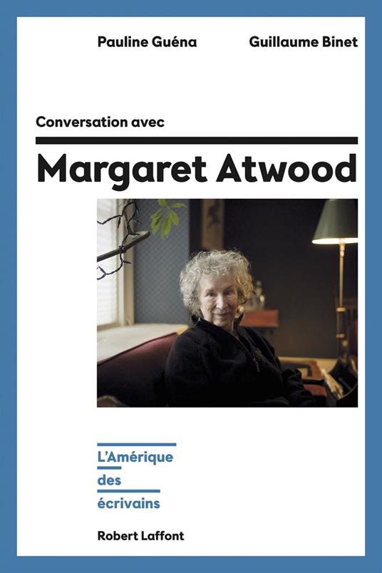 Conversation avec Margaret Atwood - L'Amérique des écrivains