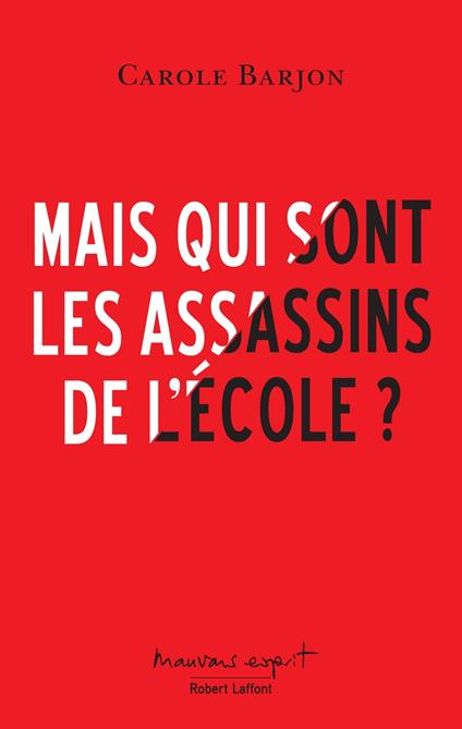 Mais qui sont les assassins de l'école ?