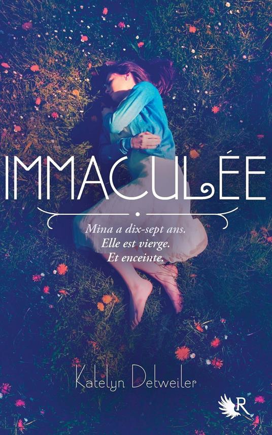 Immaculée - Katelyn Detweiler,Madeleine NASALIK,Fabienne VIDALLET - ebook