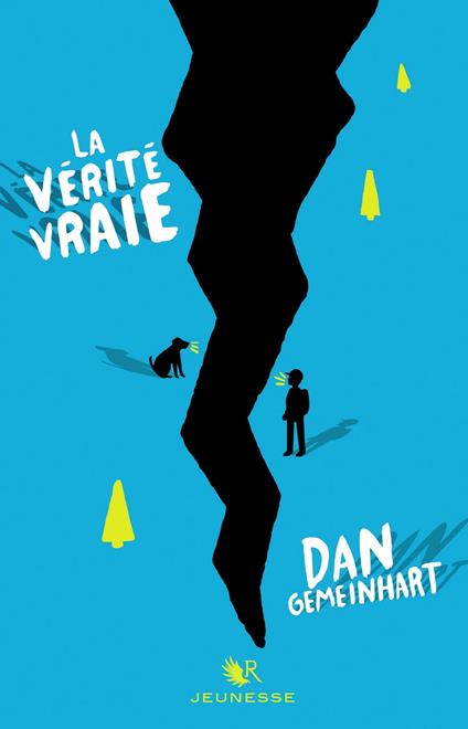 La vérité vraie - Dan Gemeinhart,Fabien LEROY - ebook