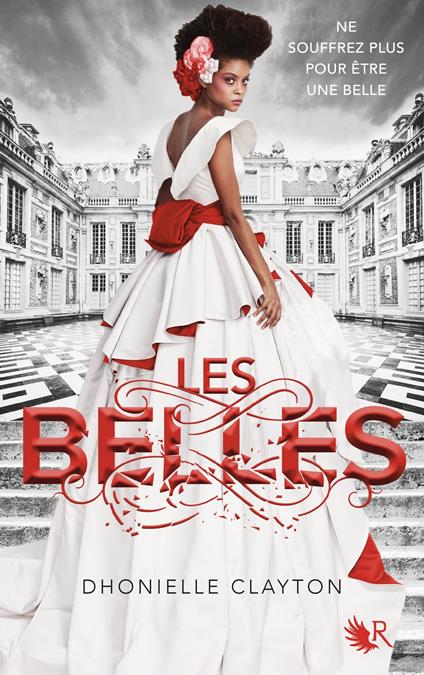 Les Belles - Livre 1 - Clayton Dhonielle,Cécile ARDILLY - ebook