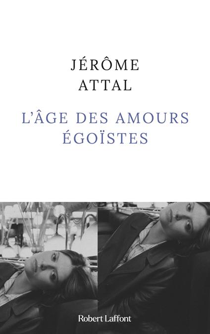 L'Âge des amours égoïstes