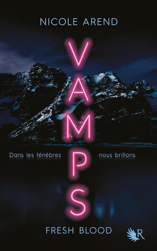 VAMPS : Fresh Blood - Nicole Arend,Fabien LEROY - ebook