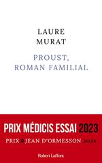 Proust, roman familial - Prix Médicis essai 2023