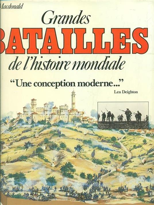 Grandes batailles de l'histoire mondiale - Len Deighton - 2