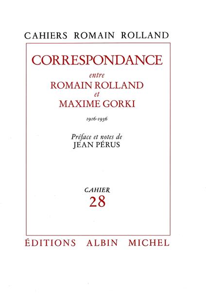 Correspondance entre Romain Rolland et Maxime Gorki (1916-1936)