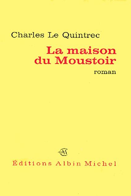 La Maison du Moustoir