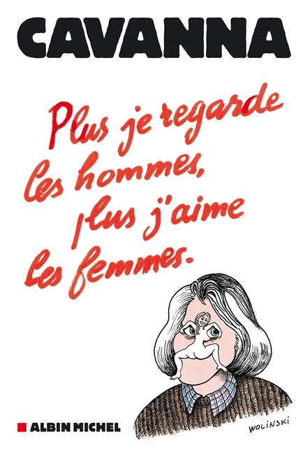 Plus je regarde les hommes, plus j'aime les femmes