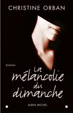 La Mélancolie du dimanche