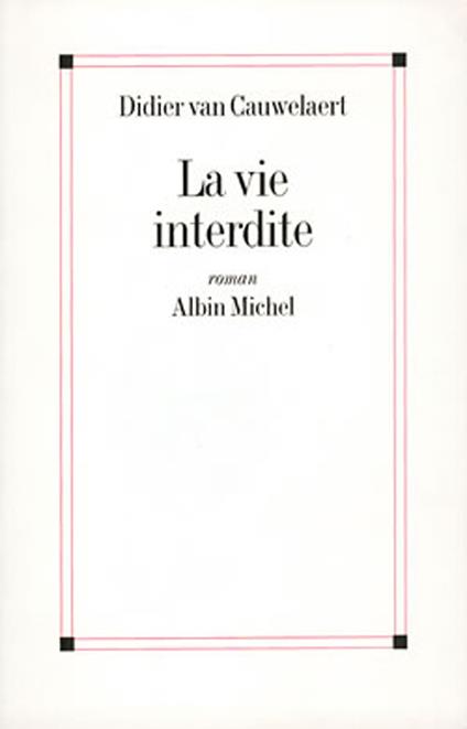 La Vie interdite