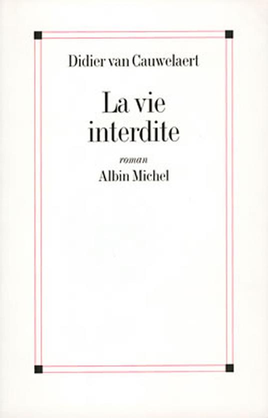 La Vie interdite