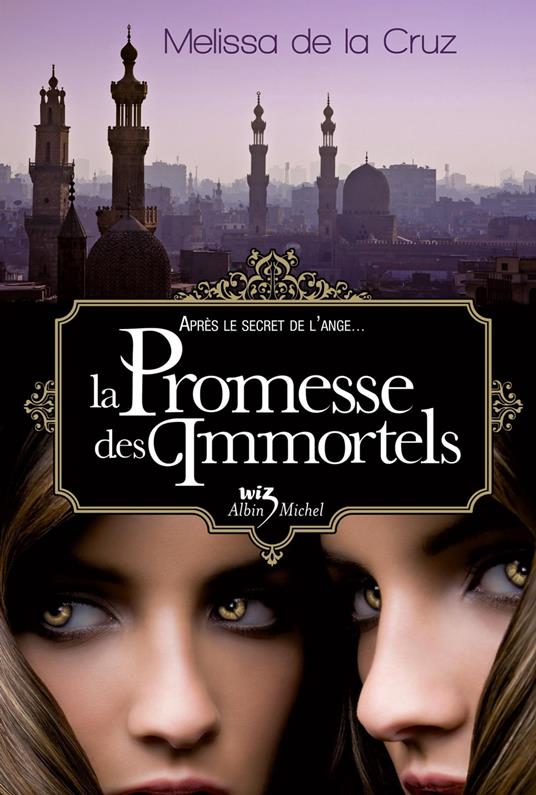 La Promesse des immortels - Melissa De La Cruz,Valérie Le Plouhinec - ebook