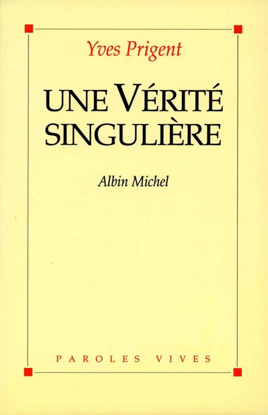 Une vérité singulière