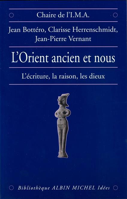 L'Orient ancien et Nous