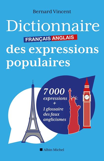 Dictionnaire français-anglais des expressions populaires