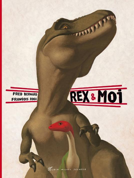 Rex & moi - Fred Bernard,François Roca - ebook