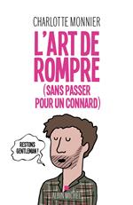 L'Art de rompre (sans passer pour un connard)