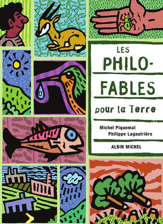 Les Philo-fables pour la Terre - philippe Lagautrière,Michel Piquemal - ebook