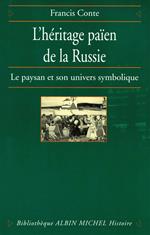 L'Héritage païen de la Russie - tome 1