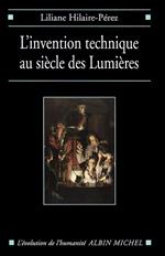 L'Invention technique au siècle des Lumières