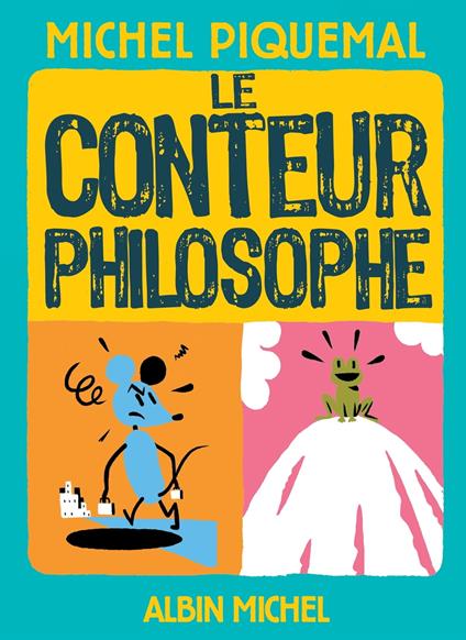 Le Conteur philosophe - Michel Piquemal - ebook