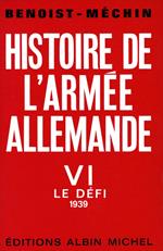 Histoire de l'armée allemande - tome 6