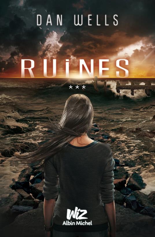 Ruines - Dan Wells,Hélène Borraz - ebook