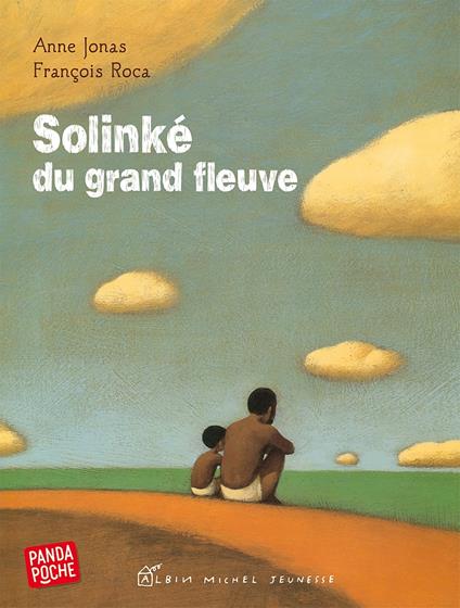 Solinké du grand fleuve - Anne Jonas,François Roca - ebook