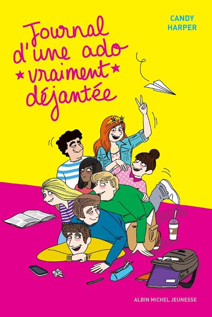 Journal d'une ado vraiment déjantée - tome 2 - Candy Harper,Alice Marchand - ebook