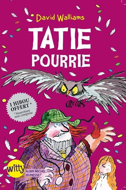 Tatie pourrie - David Walliams,Tony Ross,Valérie Le Plouhinec - ebook