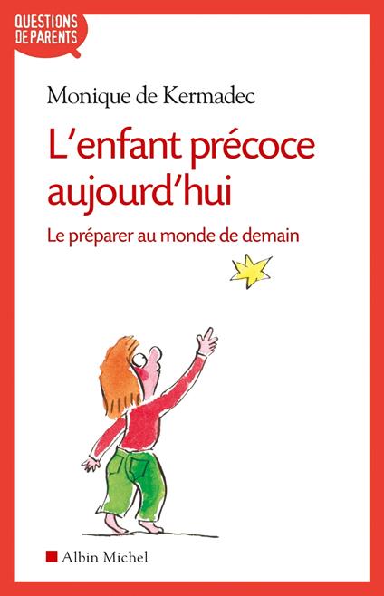 L'Enfant précoce aujourd'hui