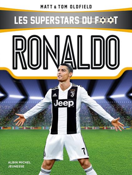 Ronaldo - Matt Oldfield,Tom Oldfield,Félix Huet - ebook