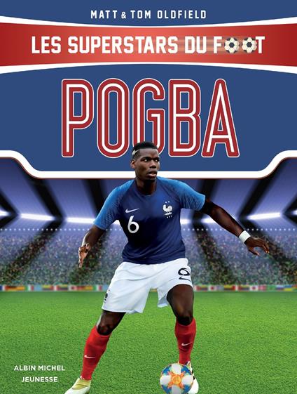 Pogba - Matt Oldfield,Tom Oldfield,Roberto Larcos - ebook