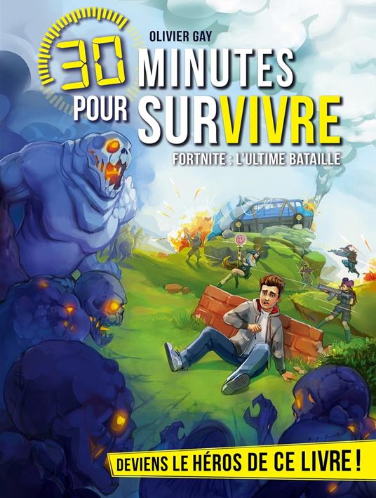 Fortnite : l'ultime bataille - Olivier Gay - ebook