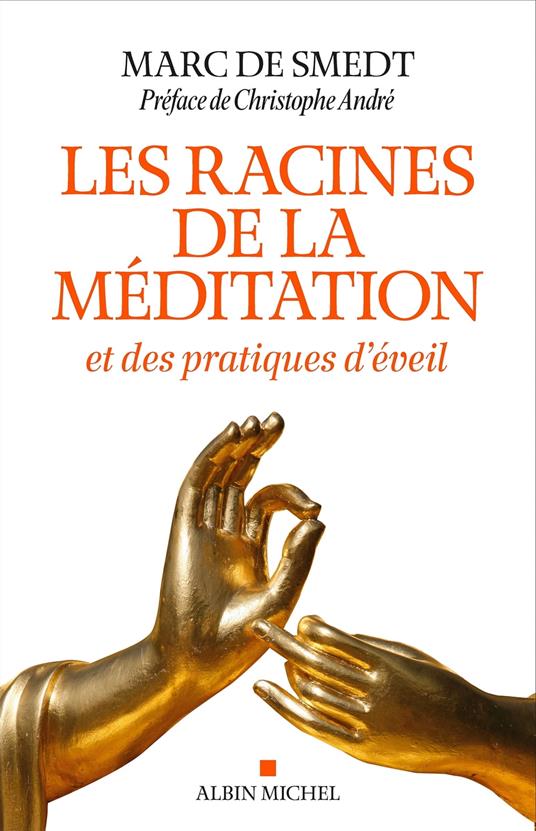 Les Racines de la méditation - De Smedt Marc - ebook