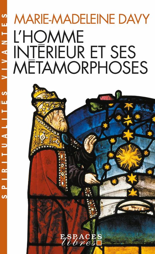 L'Homme intérieur et ses métamorphoses