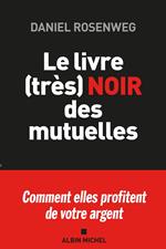 Le Livre (très) noir des mutuelles