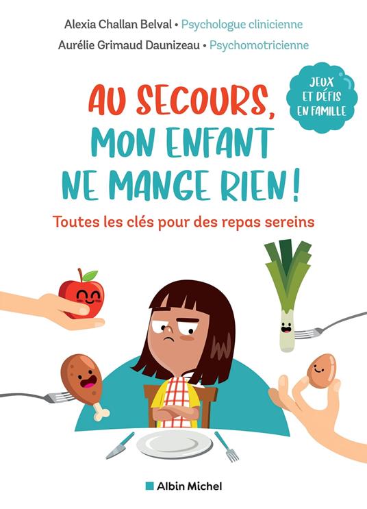 Au secours, mon enfant ne mange rien !