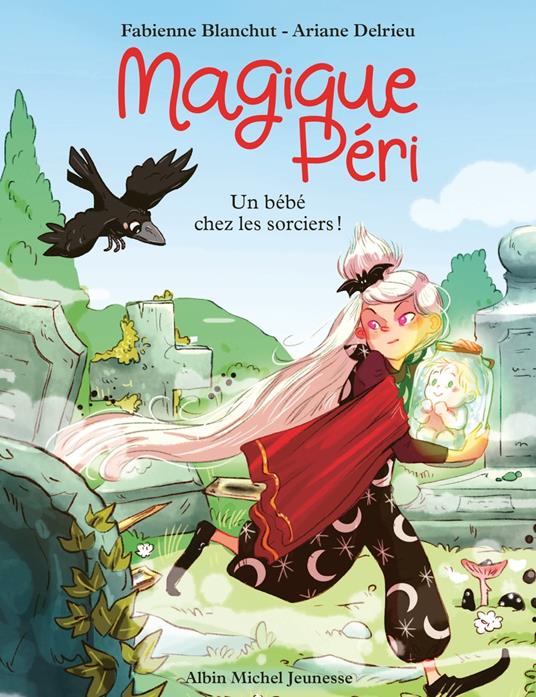 Magique Péri - tome 4 - Un bébé chez les sorciers ! - Fabienne Blanchut,Ariane Delrieu - ebook