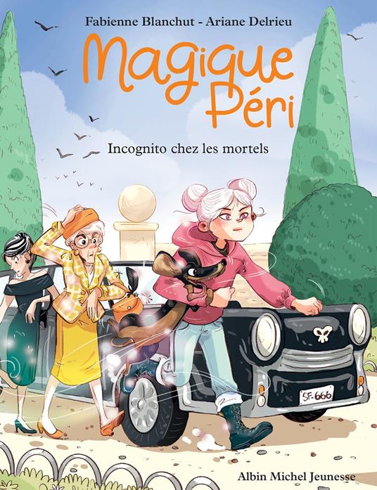 Magique Péri - tome 7 - Incognito chez les mortels - Fabienne Blanchut,Ariane Delrieu - ebook