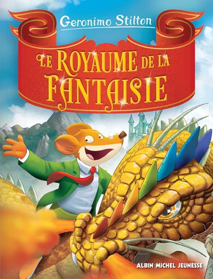 Le Royaume de la fantaisie - tome 1 - Geronimo Stilton,Titi Plumederat - ebook