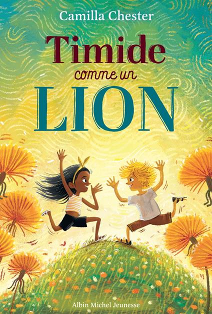 Timide comme un lion - Camilla Chester,Emma Troude-Beheregaray - ebook