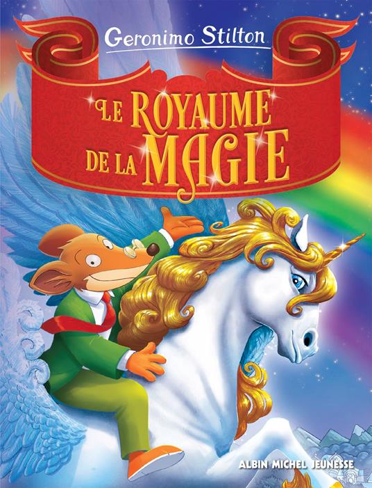 Le Royaume de la magie - Geronimo Stilton,Titi Plumederat - ebook