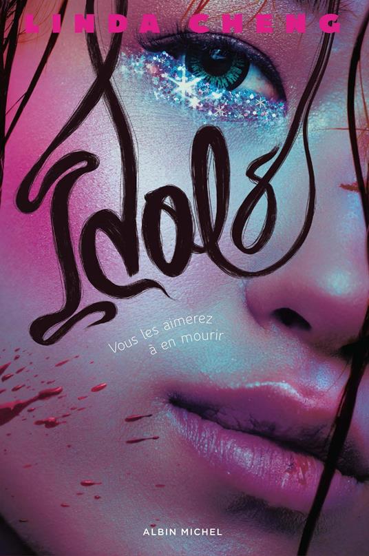 Idols - Linda Cheng,Nathalie Huet - ebook