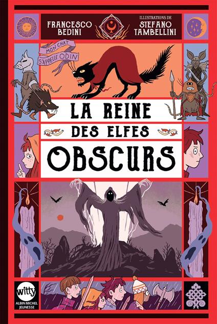 Mon chat s'appelle Odin - tome 2 - La Reine des elfes obscurs - Francesco Bedini,Stefano Tambellini,Marianne FAUROBERT - ebook
