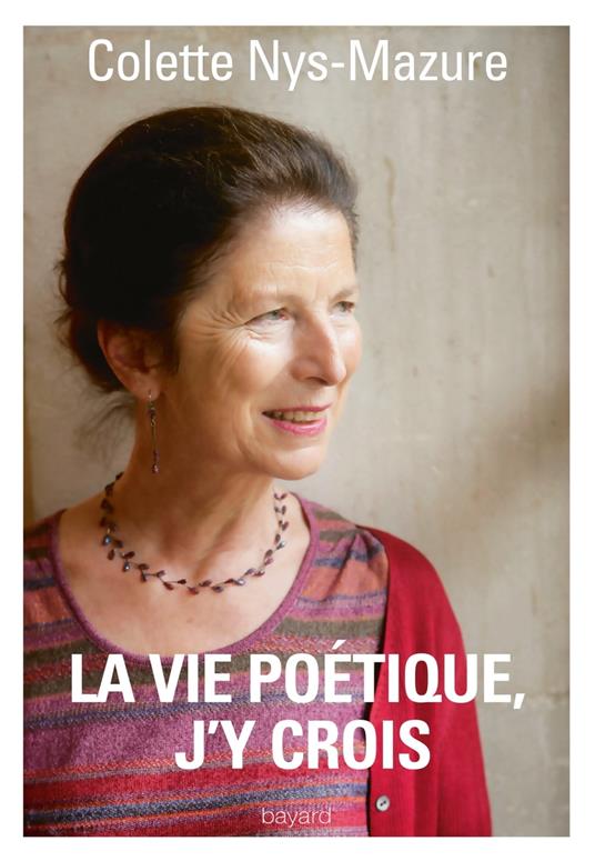 La vie poétique, j'y crois