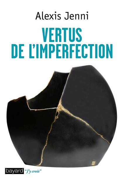 Vertus de l'imperfection