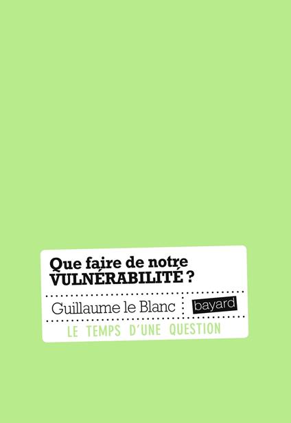 Que faire de notre vulnérabilité ?